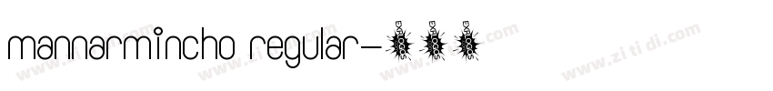 mannarmincho regular字体转换